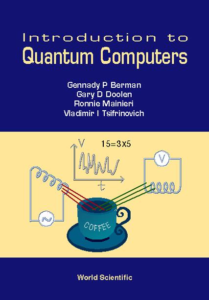 INTROD TO QUANTUM COMPUTERS by Berman Gennady P, Doolen Gary D, Mainieri Ronnie