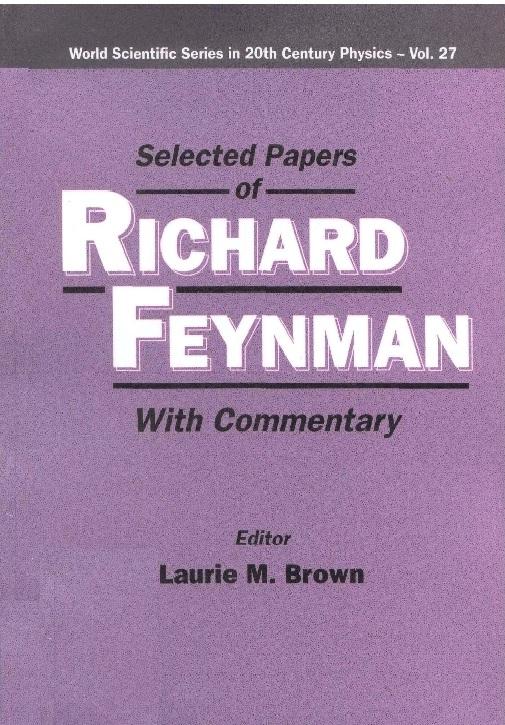 SELECTED PAPERS OF RICHARD FEYNMAN (V27) by Brown Laurie M