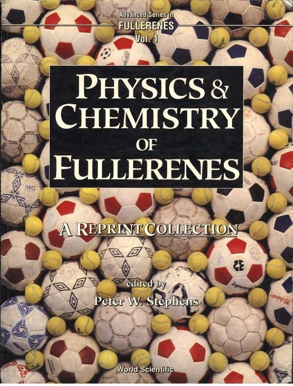PHYSICS & CHEMISTRY OF FULLERENES   (V1) by Stephens Peter W