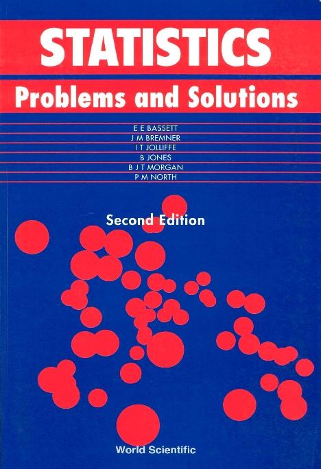 STATISTICS: PROB & SOLNS (2ND ED) by Bassett Eryl E, Bremner J Mike, Jones Byron