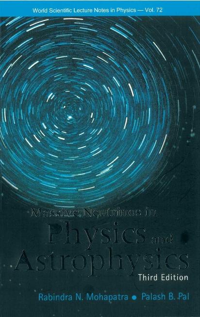 MASSIVE NEUTRINO IN PHY &..3ED     (V72) by Mohapatra Rabindra N, Pal Palash B