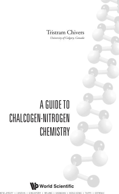 GUIDE TO CHALCOGEN-NITROGEN CHEMISTRY, A