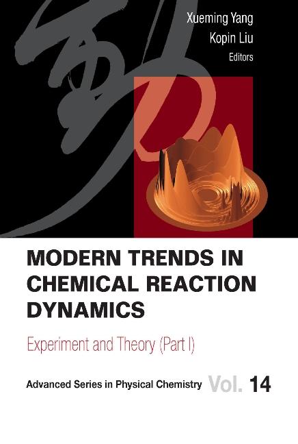 MODERN TRENDS IN CHEMICAL REACTION.(V14) by Liu Kopin, Yang Xueming
