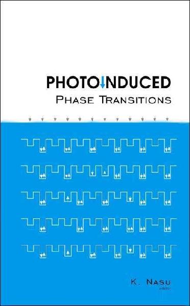 PHOTOINDUCED PHASE TRANSITIONS by Nasu Keiichiro