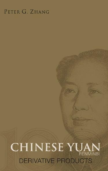 CHINESE YUAN (RENMINBI) DERIVATIVE PR..