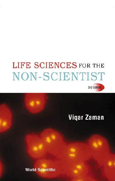 LIFE SCIENCES FOR THE NON-SCIENTIST, 2ED by Zaman Viqar