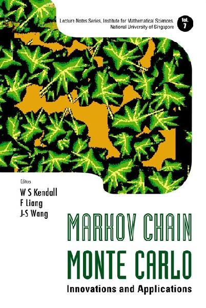 MARKOV CHAIN MONTE CARLO            (V7) by Kendall Wilfrid S, Liang Faming, Wang Jian-sheng