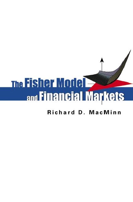 FISHER MODEL & FINANCIAL MARKETS, THE