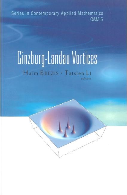 GINZBURG-LANDAU VORTICES            (V5)