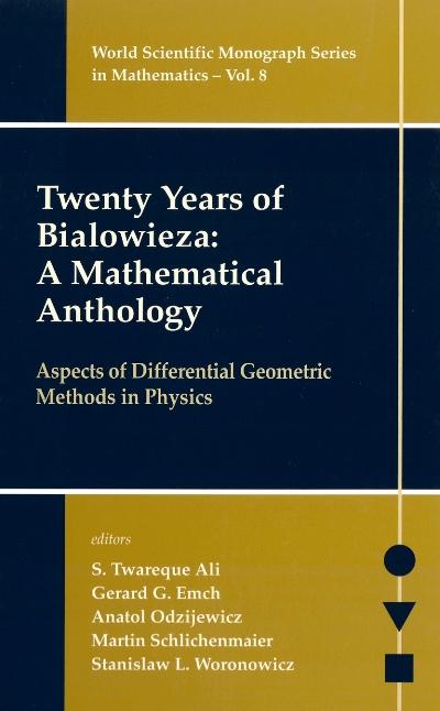 TWENTY YEARS OF BIALOWIEZA          (V8) by Ali S Twareque, Emch Gerard Gustav, Odzijewicz Anatol