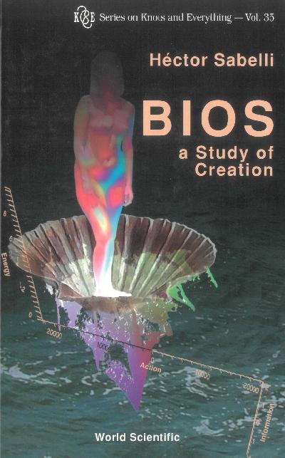 BIOS: A STUDY OF CREATION [W/ CD] by Sabelli Hector