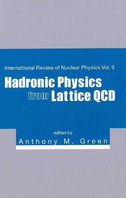 HADRONIC PHYSICS FROM LATTICE QCD   (V9)