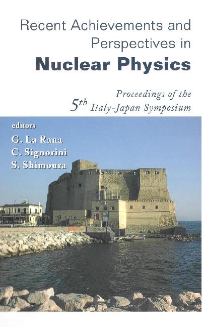 RECENT ACHIEVEMENTS AND PERSPECTIVES.. by La Rana Giovanni, Shimoura Susumu, Signorini Cosimo