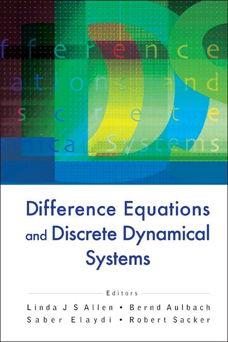 DIFFERENCE EQUATIONS AND DISSCRETE.. by Allen Linda, Aulbach Bernd, Elaydi Saber N
