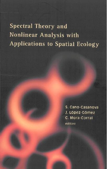 SPECTRAL THEORY & NONLINEAR ANALYSIS W.. by Cano-casanova Santiago, Lopez-gomez Julian, Mora-corral Carlos