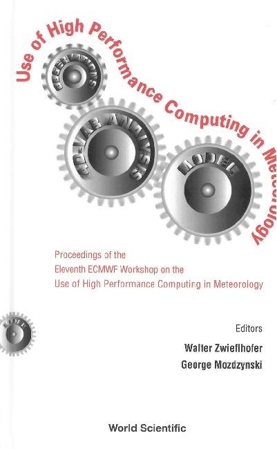 USE OF HIGH PERFORMANCE COMPUTING IN... by Baker Linda, Mozdzynski George, Zwieflhofer Walter