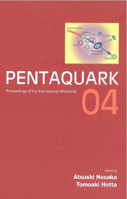 PENTAQUARK04 by Hosaka Atsushi, Hotta Tomoaki