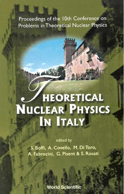 THEORETICAL NUCLEAR PHYSICS IN ITALY by Boffi Sigfrido, Covello Aldo, Di Toro Massimo