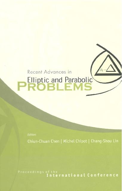 RECENT ADVANCES IN ELLIPTIC & PARABOL... by Chen Chiun Chuan, Chipot Michel Marie, Lin Chang Shou