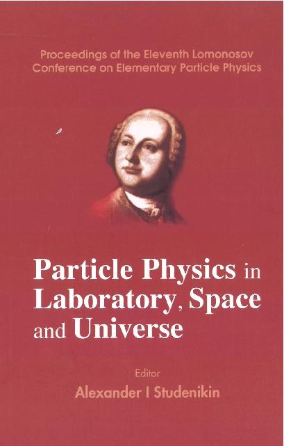 PARTICLE PHYSICS IN LABORATORY, SPACE... by Studenikin Alexander I