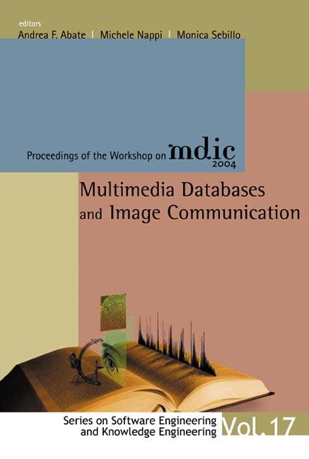 MULTIMEDIA DATABASES & IMAGE COMM..(V17) by Abate Andrea F, Nappi Michele, Sebillo Monica