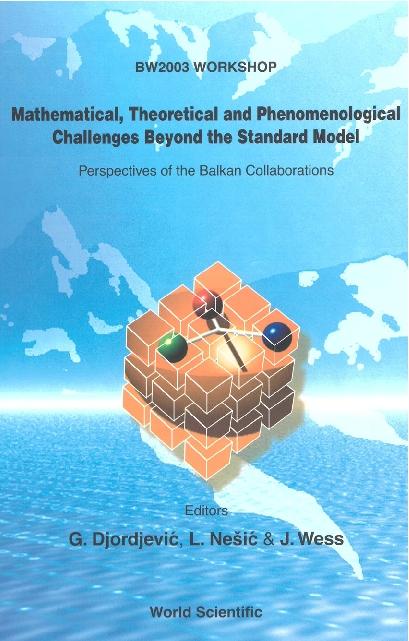 MATHEMATICAL, THEORETICAL & PHENOMENOL.. by Djordjevic Goran, Nesic Ljubisa, Wess Julius