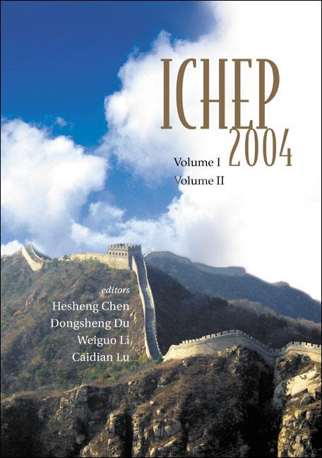 HIGH ENERGY PHYSICS-ICHEP04 (2V) by Chen He-sheng, Du Dongsheng, Li Weiguo