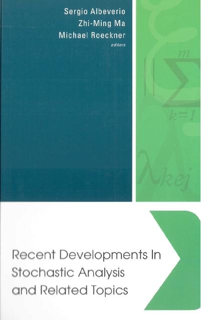RECENT DEVELOPMENTS IN STOCHASTIC ANAL.. by Albeverio Sergio, Ma Zhi-ming, Rockner Michael Georg