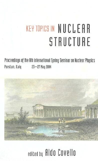 KEY TOPICS IN NUCLEAR STRUCTURE