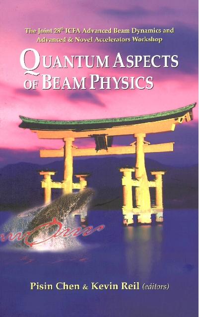 QUANTUM ASPECTS OF BEAM PHYSICS 2003 by Chen Pisin, Reil Kevin