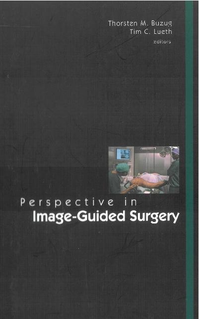 PERSPECTIVES IN IMAGE-GUIDED SURGERY