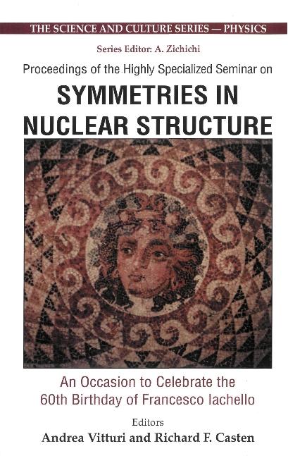SYMMETRIES IN NUCLEAR STRUCTURE by Casten Richard F, Vitturi Andrea