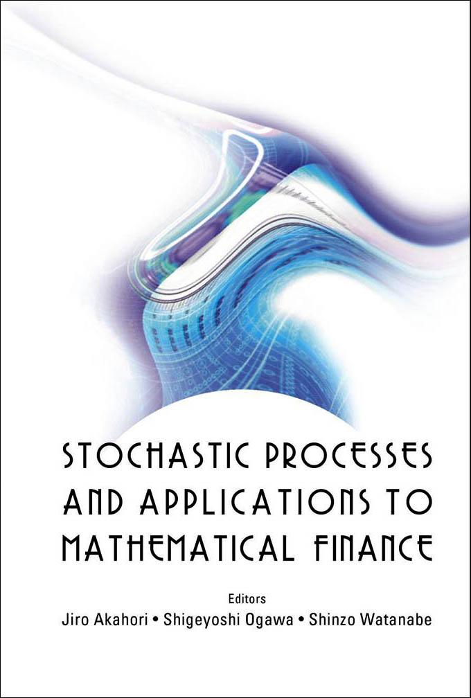 STOCHASTIC PROCESSES & APPLN TO MATH'L..