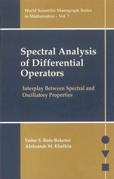 SPECTRAL ANALYSIS OF DIFFERENTIAL...(V7) by Kholkin Aleksandr M, Milatovic Ognjen, Rofe-beketov Fedor S