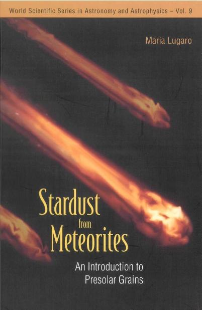 STARDUST FROM METEORITES            (V9) by Lugaro Maria