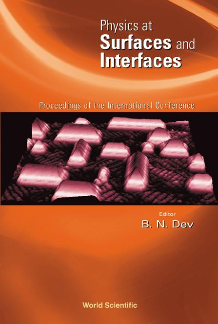 PHYSICS AT SURFACES AND INTERFACES by Dev Bhupendra N