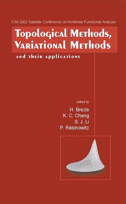 TOPOLOGICAL METHODS,VARIATIONAL METHOD.. by Brezis Haim, Chang Kung-ching, Li Shujie