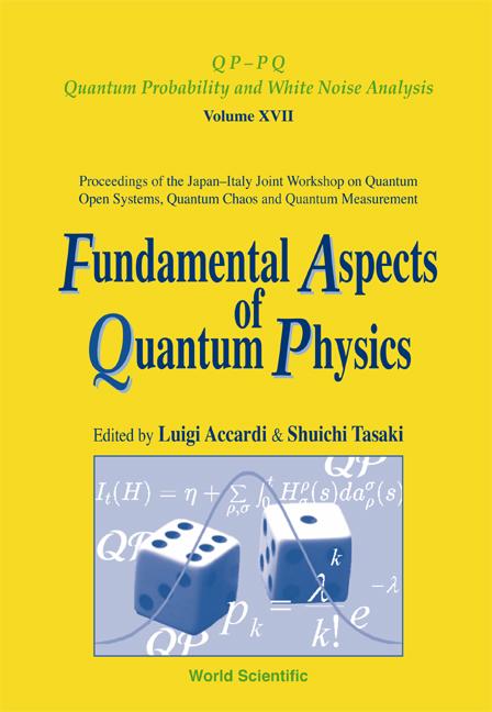 FUNDAMENTAL ASPECTS OF QUANTUM PHYS(V17) by Accardi Luigi, Tasaki Shuichi