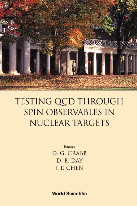TESTING QCD THROUGH SPIN OBSERVABLES.... by Chen Jian-ping, Crabb Donald G, Day D B
