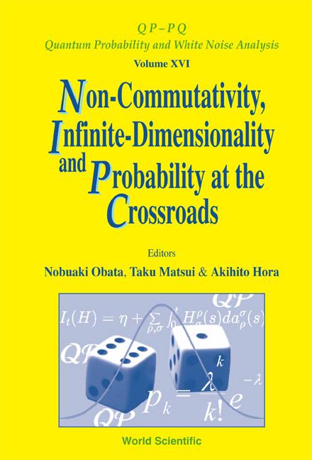 NON-COMMUTATIVITY, INFINITE-DIMEN..(V16) by Hora Akihito, Matsui Taku, Obata Nobuaki