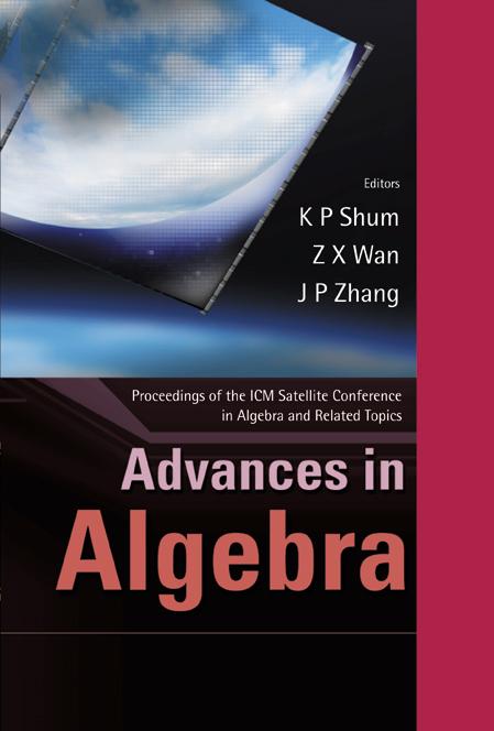 ADVANCES IN ALGEBRA by Shum Kar Ping, Wan Zhe-xian, Zhang Jiping