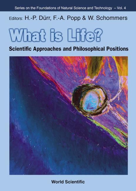 WHAT IS LIFE?                       (V4) by Durr Hans-peter, Popp Fritz Albert, Schommers Wolfram