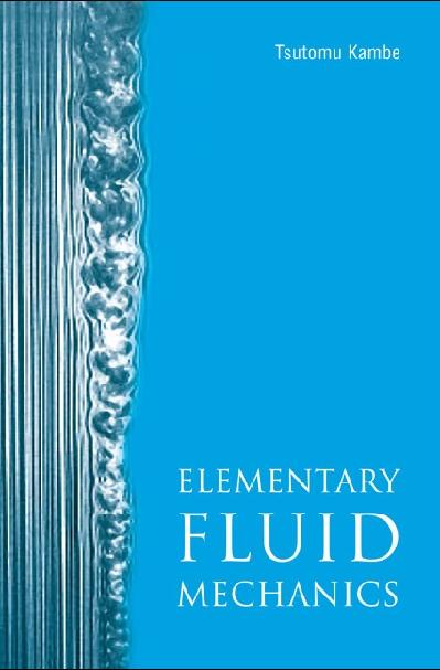 ELEMENTARY FLUID MECHANICS by Kambe Tsutomu