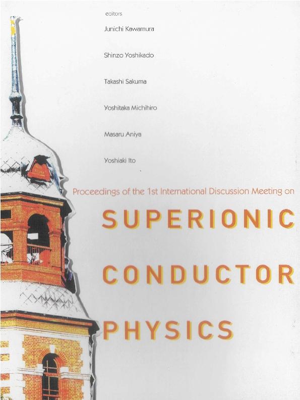 SUPERIONIC CONDUCTOR PHYSICS by Kawamura Jun-ichi, Sakuma Takashi, Yoshikado Shinzo