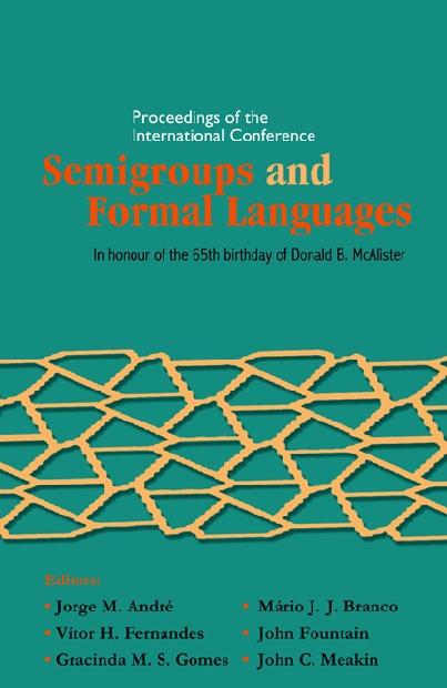 SEMIGROUPS & FORMAL LANGUAGES by Andre Jorge M, Branco Mario J J, Gomes Gracinda M S