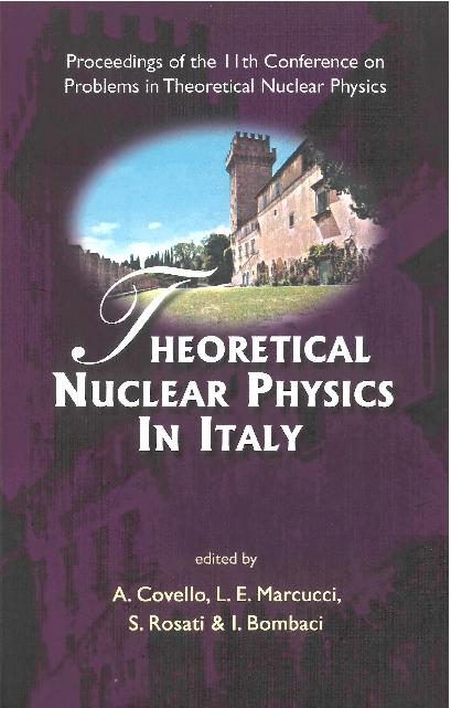 THEORETICAL NUCLEAR PHYSICS IN ITALY by Bombaci Ignazio, Covello Aldo, Marcucci L E