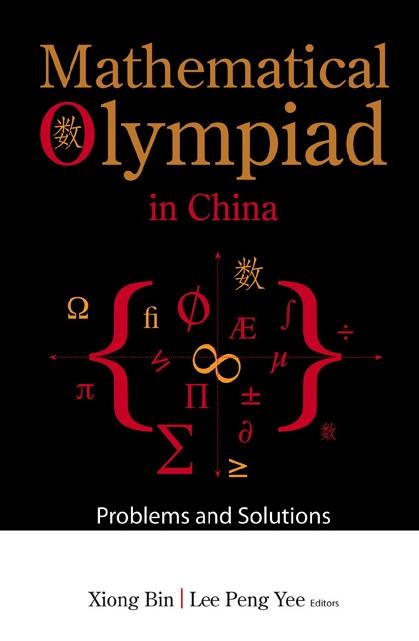 MATH'L OLYMPIAD IN CHINA(PROB&SOLN)