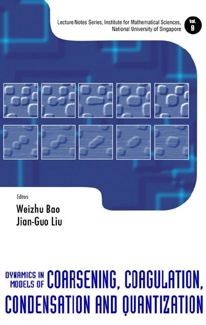 DYNAMICS IN MODELS OF COARSENING...(V9) by Bao Weizhu, Liu Jian-guo