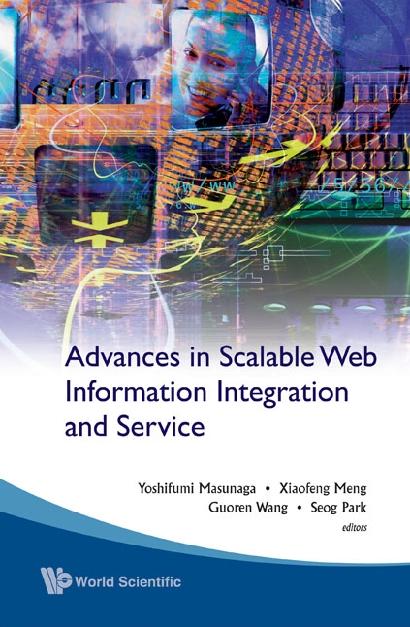 ADVANCES IN SCALABLE WEB INFORMATION... by Masunaga Yoshifumi, Meng Xiaofeng, Park Seog