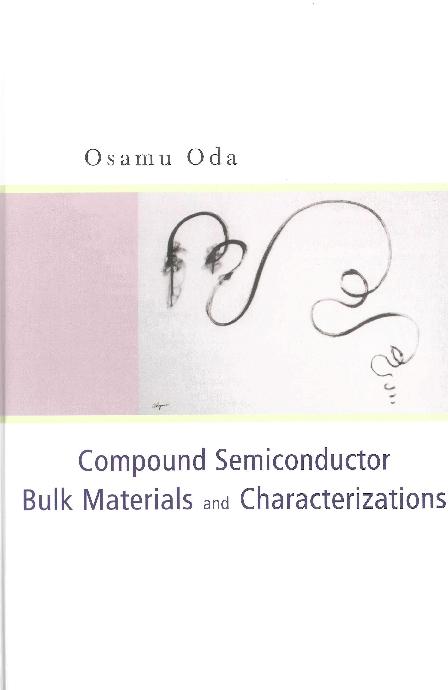 COMPOUND SEMICONDUCTOR BULK MATERIALS.. by Oda Osamu